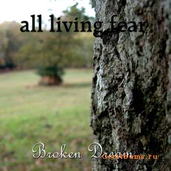 All Living Fear - Broken Dream (EP) (2010)