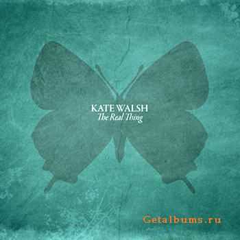 Kate Walsh - The Real Thing (2011)