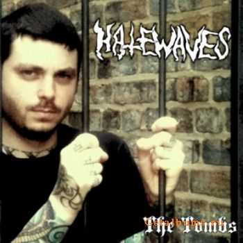 Hatewaves - The Tombs [EP]  (2011)