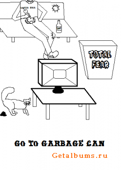 Total Fear - Go To Garbage Can (2011)