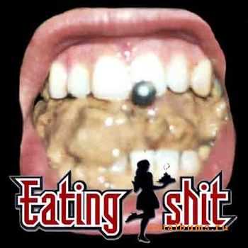 Eating Shit - Eating Shit (Demo) (2003)