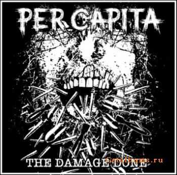 Per Capita - The Damage Done (2010)