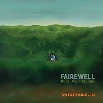 Fairewell - Poor, Poor Grendel (2011)