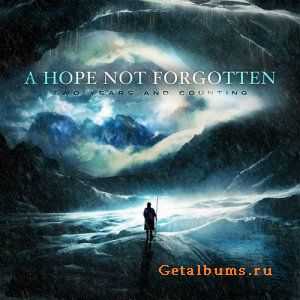 A Hope Not Forgotten - Two Years and Counting (EP) (2011)