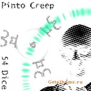 54 Dice - Pinto Creep (2011)