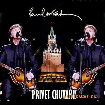 Paul McCartney - PRIVET CHUVAKI! (Live In Moscow 14.12.2011) (2011)