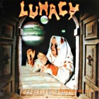 LUNACY - Believe? (1993)