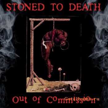 Stoned To Death - Out Of Commission (2011)