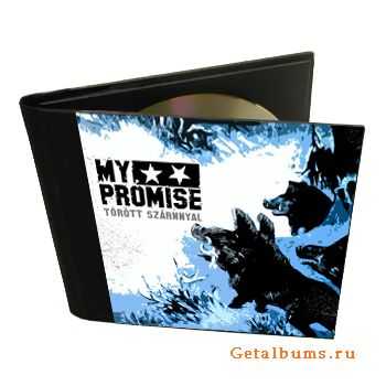 MY PROMISE - T&#214;R&#214;TT SZ&#193;RNNYAL [EP] (2011)