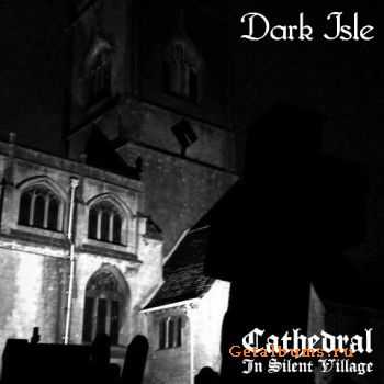 Dark Isle - Cathedral In Silent Village (2011)