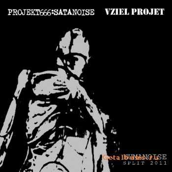 Projekt666:Satanoise / Vziel Projet - Humanoise (2011)