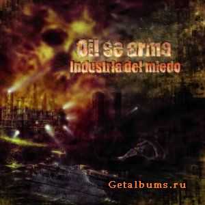 Oi! Se Arma - Industria Del Miedo (2011)