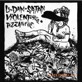 Lt. Dan & Satan & Violent Gorge & Pizzahifive - Split (2011)