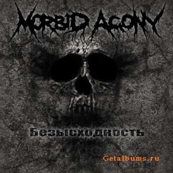 Morbid Agony -   (2011)