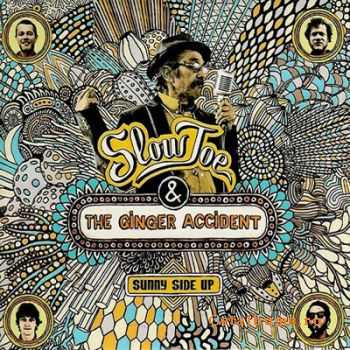 Slow Joe & The Ginger Accident - Sunny Side Up (2011)