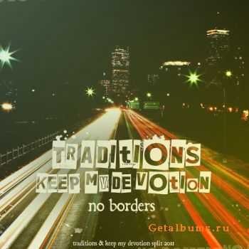 Traitions & Keep My Devotion - No Borders (2011)