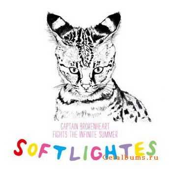 Softlightes - Captain Brokenheart Fights the Infinite Summer (2011)