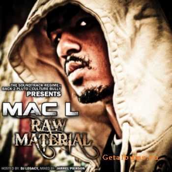 Mac L - Raw Material (2011)