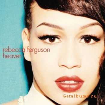 Rebecca Ferguson - Heaven (iTunes Version) (2011)