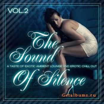 VA - The Sound Of Silence Vol.2 (Taste Of Erotic Ambient Lounge & Chill Out) (2011)