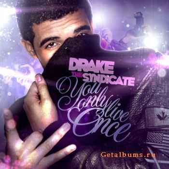 Drake - You Only Live Once (2011)