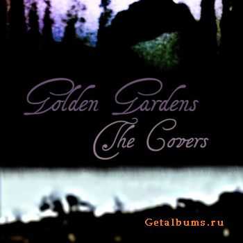 Golden Gardens - The Covers (EP) (2011)