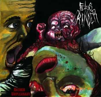 Fetus Grinder - Rather Unpleasant (2011)