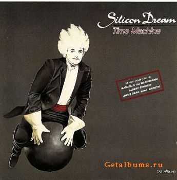 Silicon Dream - Time Machine 1988 [ORIGINAL EDITION] [LOSSLESS]