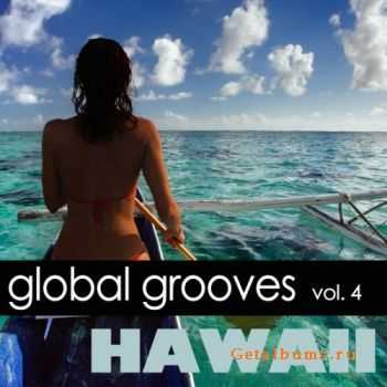 VA - Global Grooves, Vol.4: Hawaii (2011)