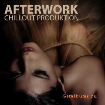 VA - Afterwork Chillout Productions (2011)