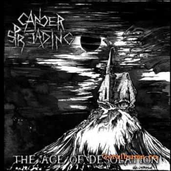 Cancer Spreading - The Age Of Desolation (2011)