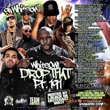 DJ Whiteowl - Whiteowl Drop That 191 (2012) DJ Whiteowl - Whiteowl Drop That 191 (2012)