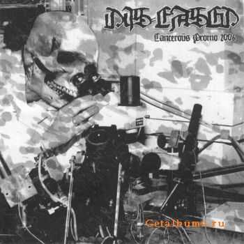 Dis-eased - Cancerous (2006)