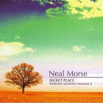 Neal Morse - Secret Place (Worship Sessions Volume 3) (2008)