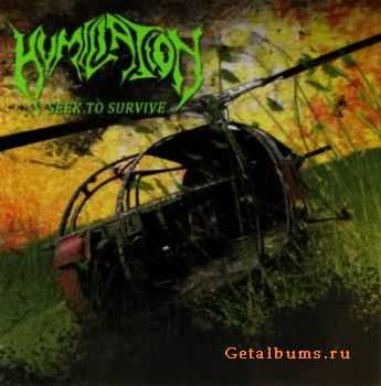 Humiliation - Seek To Survive (2011) Humiliation - Seek To Survive (2011)