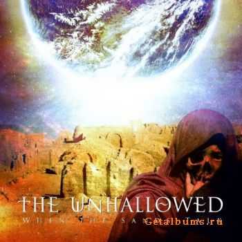 The Unhallowed - When the Sands Talk [Single] (2012)
