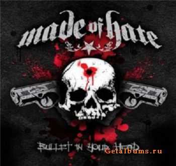 Made of Hate - Bullet in your Head (2008)