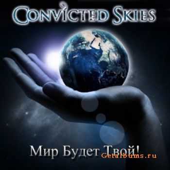 Convicted Skies -    [Single] (2012)