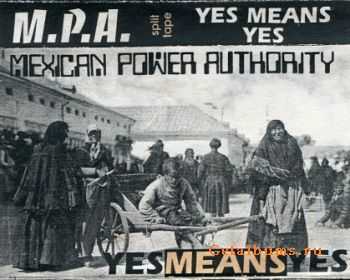 Yesmeansyes / Mexican Power Authority - Split Tape (1994)