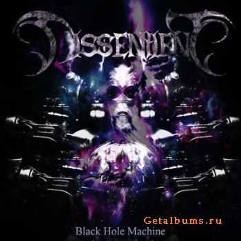 Dissentient - Black Hole Machine (2011)