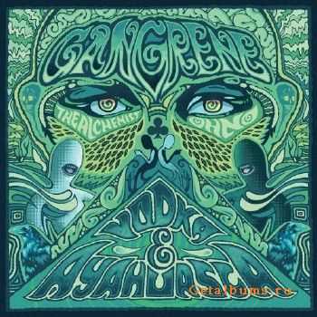 Gangrene (The Alchemist & Oh No) - Vodka & Ayahuasca (2012)
