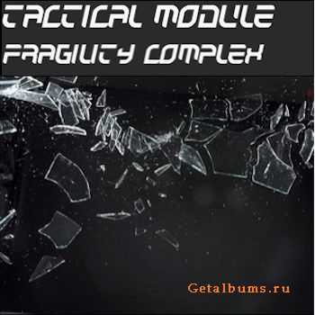 Tactical Module - Fragility Complex (EP) (2012)