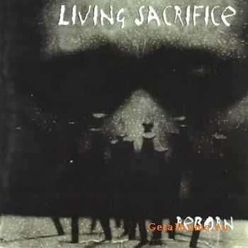 Living Sacrifice - Reborn  (1997)