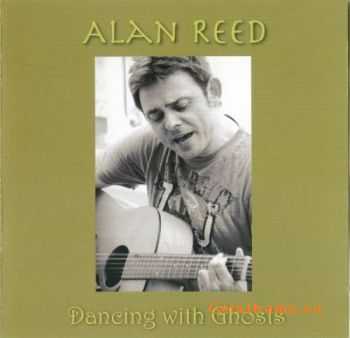 Alan Reed  - Dancing With Ghosts (2011)