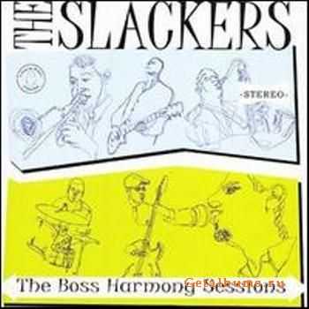 The Slackers - The Boss Harmony Sessions (2007)