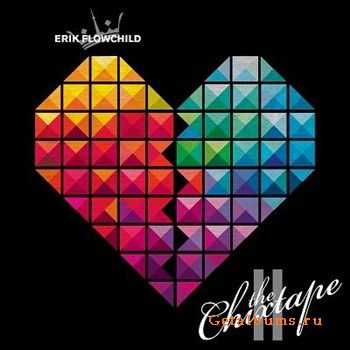 Erik Flowchild - The Chixtape (Mixtape) (2012) Erik Flowchild - The Chixtape (Mixtape) (2012)