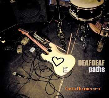 Deaddeaf - Paths [EP] (2011)