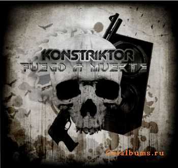 Konstriktor - Fuego A Muerte (EP) (2012)