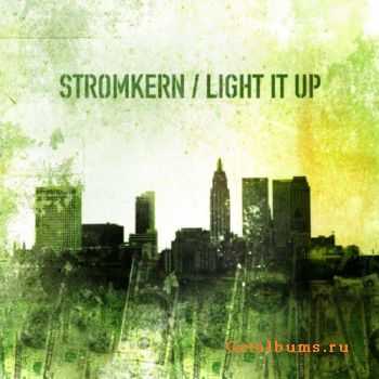 Stromkern - Light It Up (2005)