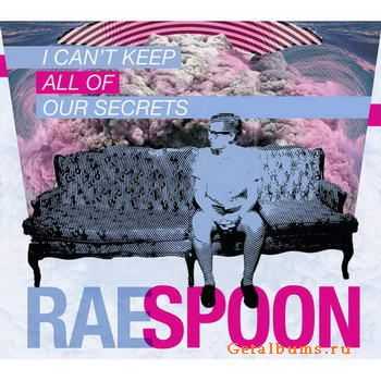 Rae Spoon - I Can't Keep All Of Our Secrets (2012)